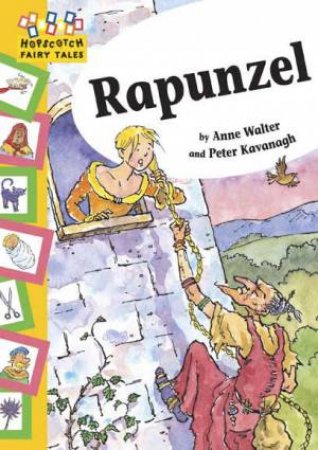 Hopscotch Fairy Tales:Rapunzel by Anne; Kavanagh, P Walter