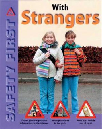 Safety First: With Strangers by Helena Attlee