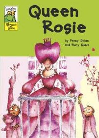 Leapfrog Rhyme Time: Queen Rosie by Penny Dolan