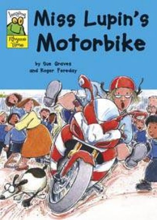 Leapfrog Rhyme Time: Miss Lupin's Motorbike by Sue Graves