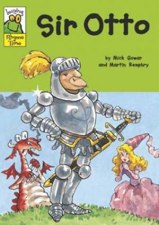 Leapfrog Rhyme Time : Sir Otto by Mick; Remphry, Mar Gowar