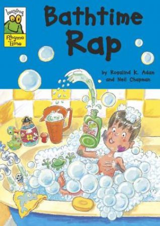 Leapfrog Rhyme Time: Bathtime Rap by Rosalind K Adam