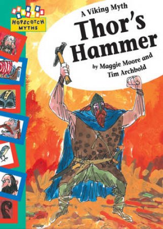 Hopscotch Myths: Thor's Hammer by Maggie; Archbold, Moore