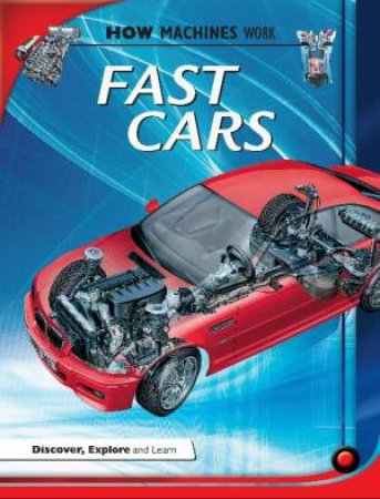 How Machines Work: Fast Cars by Ian Graham