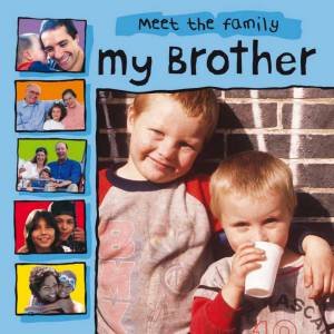 Meet the Family: My Brother by Mary Auld