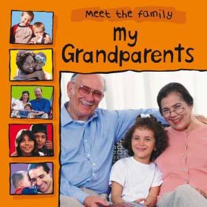 Meet the Family: My Grandparents by Mary Auld