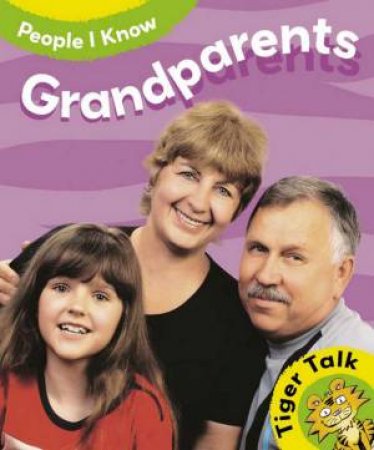 Tiger Talk People I Know Grandparents by Leon Read