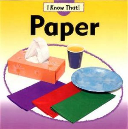 I Know That: Paper by Claire Llewellyn