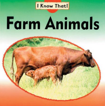 I Know That: Farm Animals by Claire Llewellyn