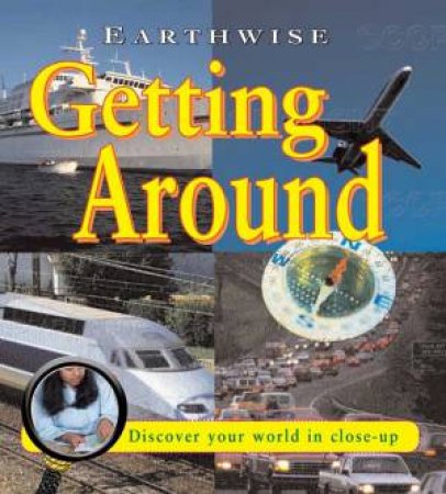 Earthwise: Getting Around by Jim Pipe