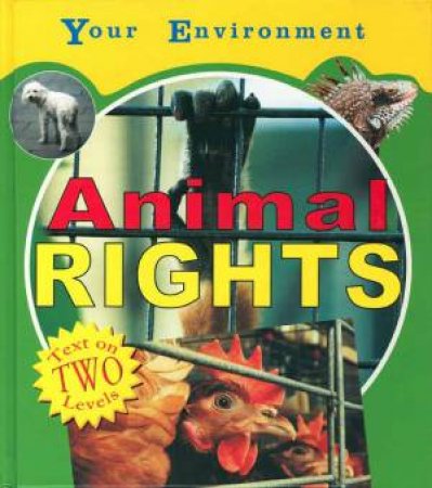 Your Environment: Animal Rights by Julia Allen