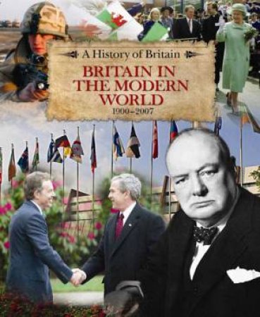 History of Britain Britain in the Modern World by Richard Dargie