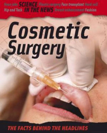 Science in the News: Cosmetic Surgery by Andrew Campbell