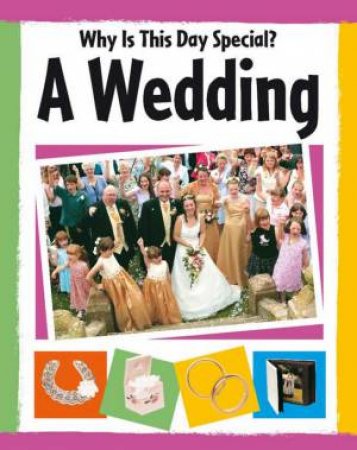 Why Is This Day Special? A Wedding by Jillian Powell