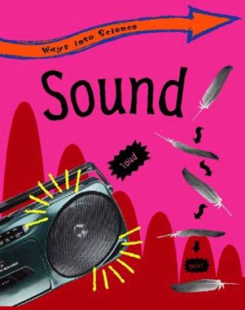 Ways into Science: Sound by Peter Riley