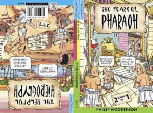 The Nile Files: The Fearful Pharaoh And The Helpful Hieroglyph by Philip Wooderson