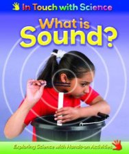 In Touch With Science What is Sound