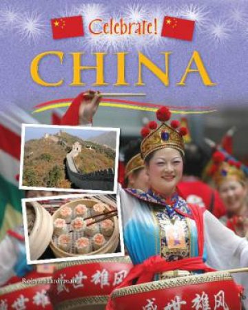 Celebrate: China by Robyn Hardyman