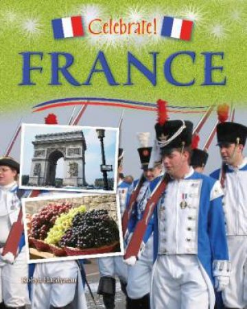 Celebrate: France by Robyn Hardyman