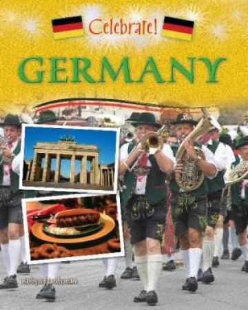 Celebrate: Germany by Robyn Hardyman