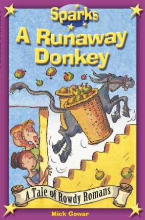 Sparks: A Runaway Donkey by Mick Gowar