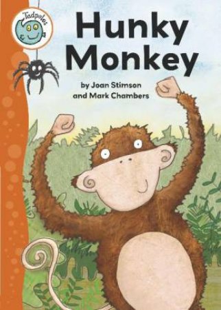 Tadpoles: Hunky Monkey by Joan Stimson