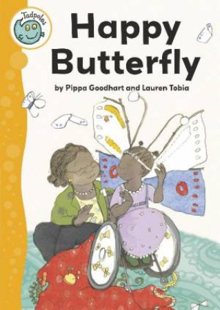 Tadpoles: Happy Butterfly by Pippa Goodhart