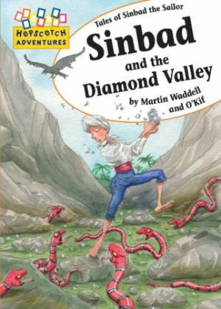 Hopscotch Adventures: Sinbad and the Diamond Valley by Martin Waddell