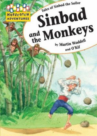 Hopscotch Adventures: Sinbad and the Monkeys by Martin Waddell