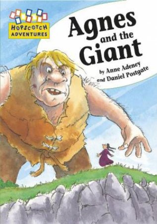 Hopscotch Adventures: Agnes and the Giant by Anne Adeney