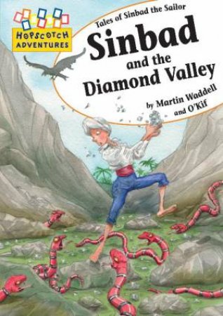 Hopscotch Adventures: Sinbad and the Diamond Valley by Martin Waddell