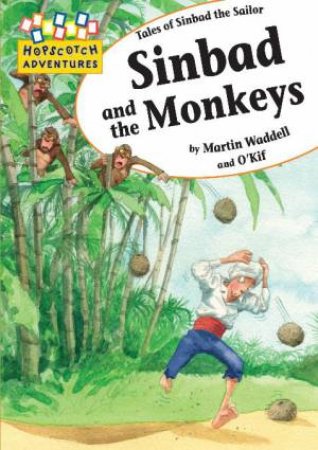 Hopscotch Adventures: Sinbad and the Monkeys by Martin Waddell