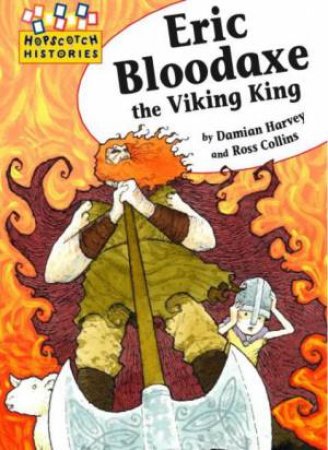 Eric Bloodaxe the Viking King by Damian Harvey