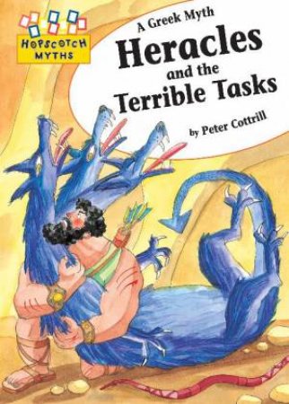 Hopscotch Myths Heracles and the Terrible Tasks by Peter Cottrill