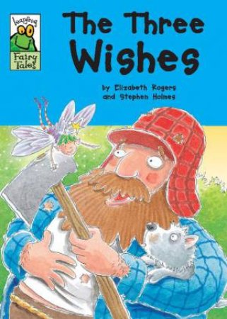 Leapfrog Fairy Tales: The Three Wishes by Elizabeth Rogers