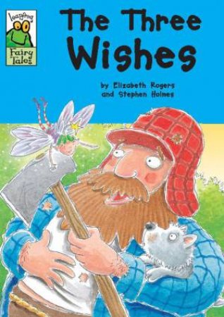 Leapfrog Fairy Tales: The Three Wishes by Elizabeth Rogers