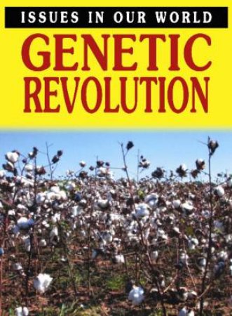 Issues in Our World: Genetic Revolution by Ewan McLeish