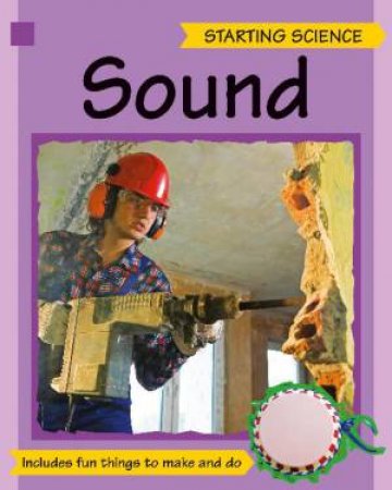 Starting Science: Sound by Sally Hewitt