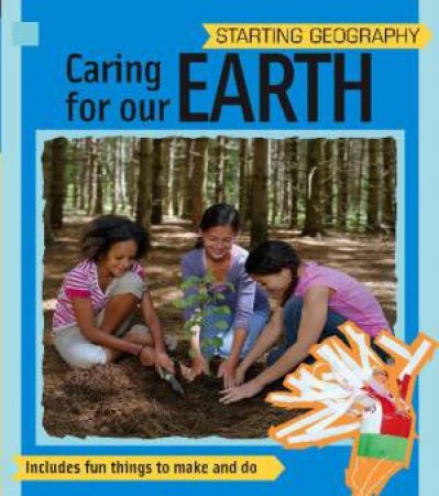 Starting Geography: Caring for Our Earth by Sally Hewitt