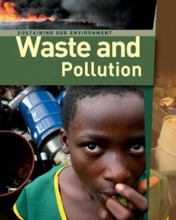 Sustaining Our Environment: Waste and Pollution by Jill Laidlaw