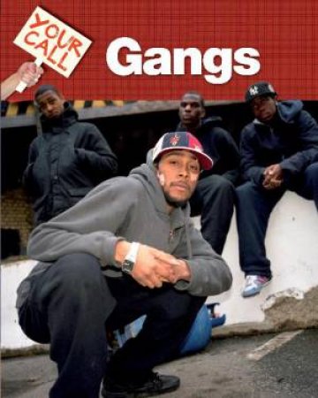 Your Call: Gangs by Jillian Powell