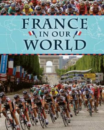 France in Our World by Camilla de la Bedoyere