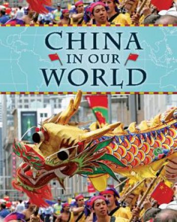 China in Our World by Rob Bowden