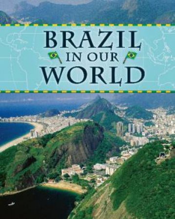 Brazil in Our World by Edward Parker