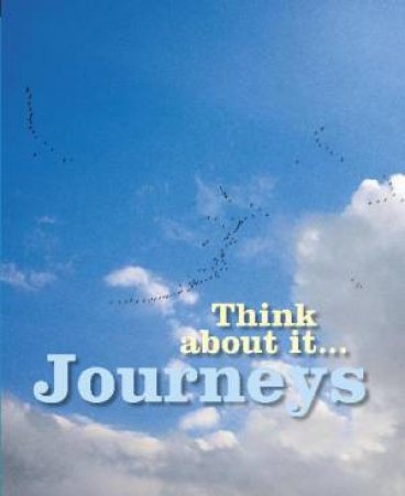 Think About It: Journeys by Harry Cory-Wright