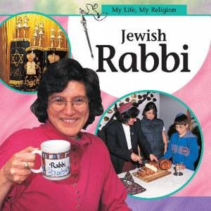 My Life, My Religion: Jewish Rabbi by Mandy Ross