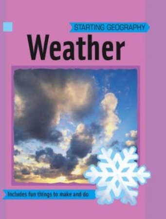 Starting Geography: Weather by Sally Hewitt