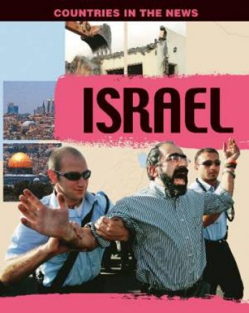 Countries in the News: Israel by Michael Gallagher