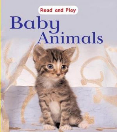 Read and Play: Baby Animals by Jim Pipe