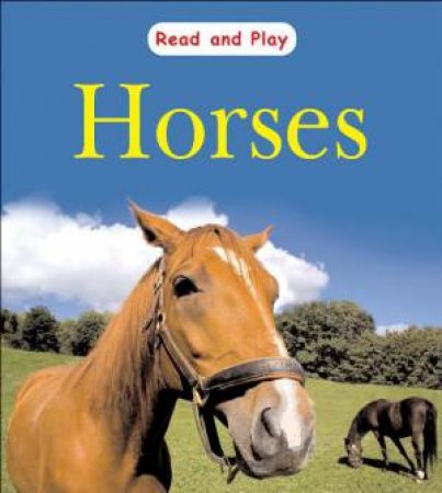 Read and Play: Horses by Jim Pipe